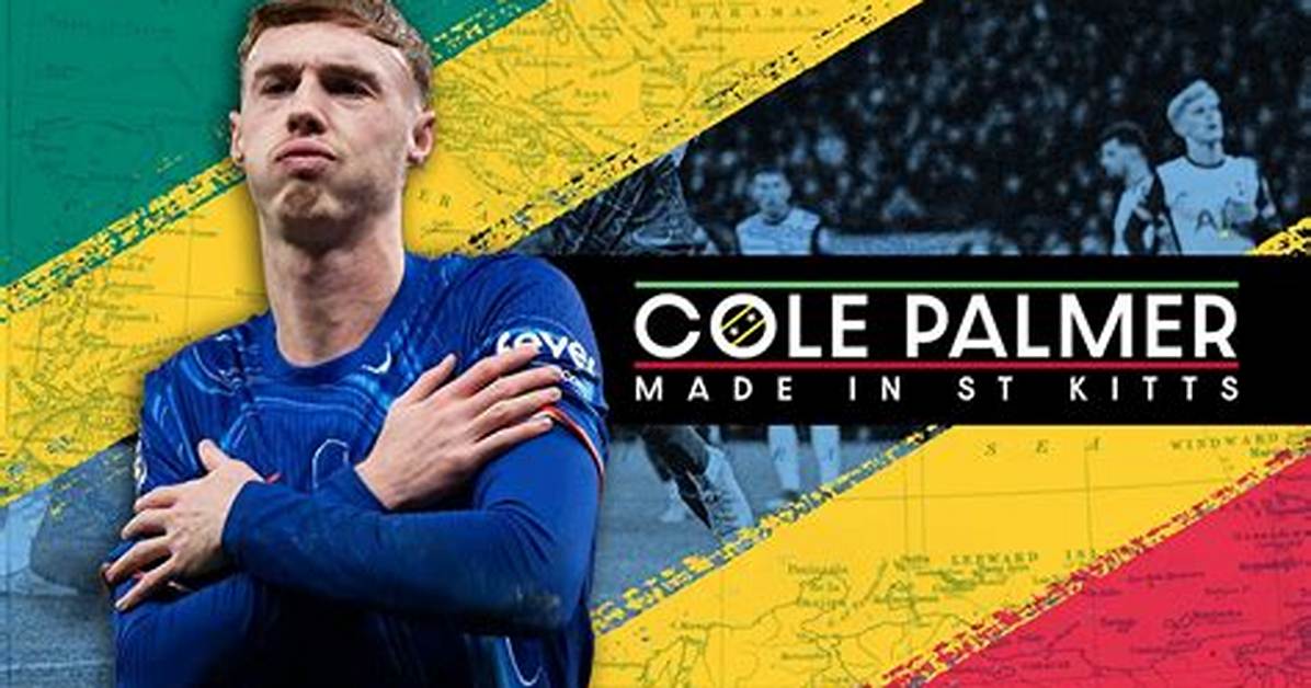 Cole Palmer: Made in the Caribbean — Timeline of His Heritage and St. Kitts Welcome