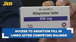 Could Abortion Pill Rulings Wipe out Access Nationwide? Legal Battle Explained