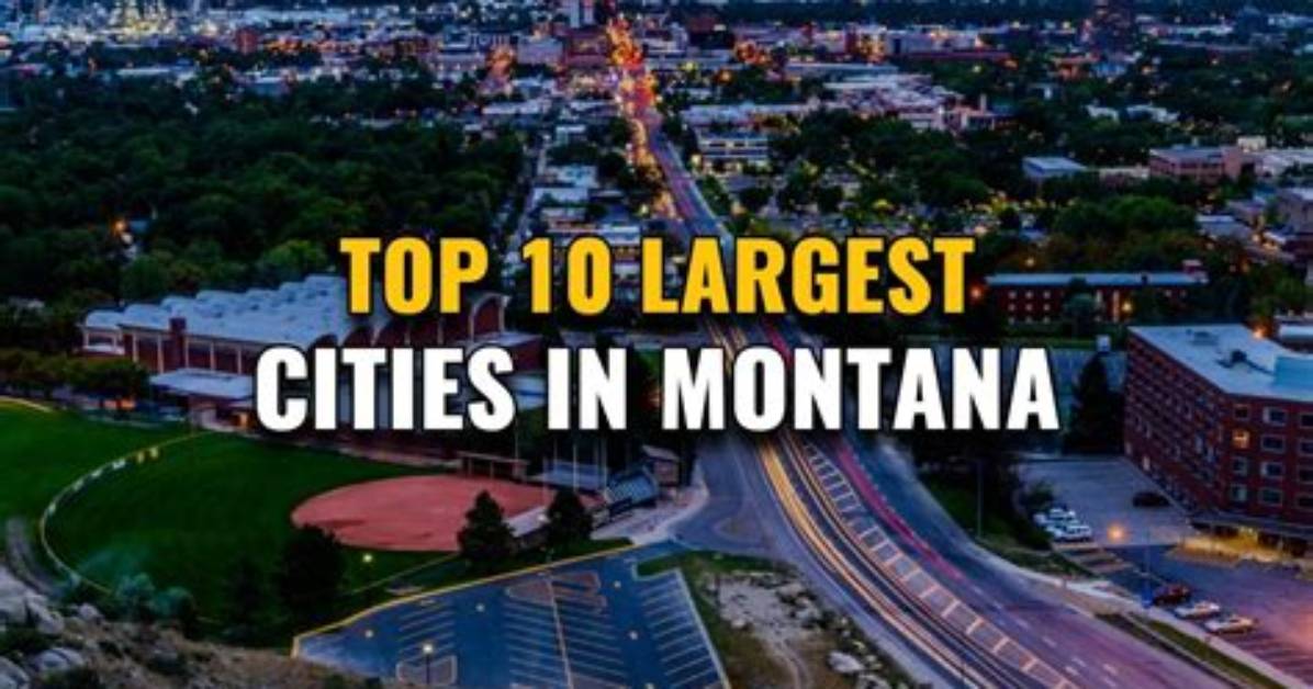 Montana's Biggest Cities Mapped: Population Data, Home Prices, and Growth Rates