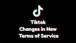 New Tiktok Account Terms of Service Explained: What You Need to Know