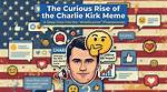 The Charlie Kirk Meme Phenomenon: What Did the Viral Images Actually Depict?