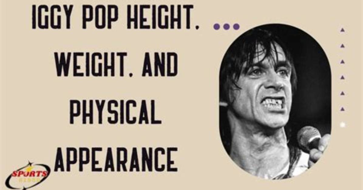 The Complete Iggy Pop Physical Profile: Real Height, Stage Stamina, and Longevity Secrets
