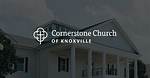The Evolution of Cornerstone Church Knoxville: a Timeline of Growth and Community Impact