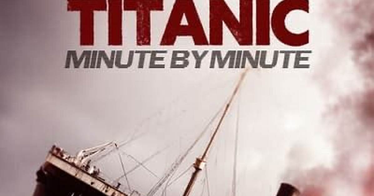The Sinking of Titanic Revisited: a Minute-by-Minute Chronicle of Captain Smith's Leadership