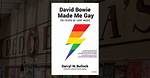 Was David Bowie Gay? the Shocking Truth Behind His 1972 Declaration and Later Regrets