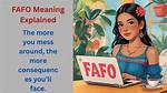 What Does Fafo Mean? Definitions, Parenting Trends, and Political Context
