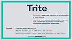 What Does 'Trite' Mean? Complete Meaning, Pronunciation, and Usage Guide